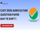 public/image/15-15:32-CUET 2026 May 15 Shift 1 Agriculture Question Paper with Solutions.png